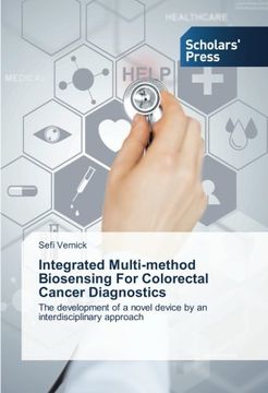 portada Integrated Multi-method Biosensing For Colorectal Cancer Diagnostics: The development of a novel device by an interdisciplinary approach