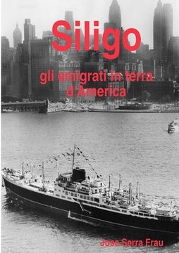 portada Siligo gli emigrati in terra d'America (en Italiano)