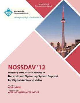 portada nossdav 12 proceedings of the 2012 acm workshop on network and operating system support for digital audio and video (en Inglés)
