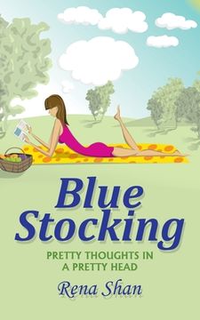 portada Blue Stocking: Pretty Thoughts in a Pretty Head (en Inglés)