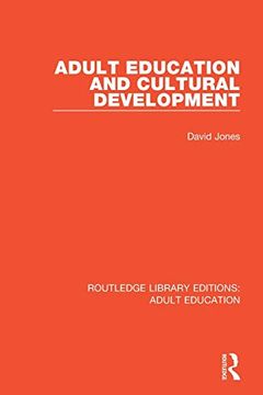 portada Adult Education and Cultural Development (Routledge Library Editions: Adult Education) (en Inglés)