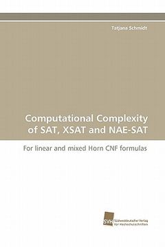 portada computational complexity of sat, xsat and nae-sat (en Inglés)