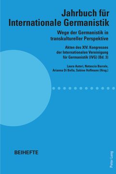 portada Wege der Germanistik in transkultureller Perspektive: Akten des XIV. Kongresses der Internationalen Vereinigung fuer Germanistik (IVG) (Bd. 3) - Jahrb (en Alemán)