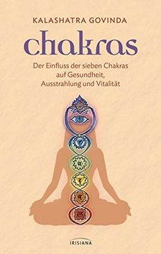 portada Chakras: Der Einfluss der Sieben Chakras auf Gesundheit, Ausstrahlung und Vitalität (in German)