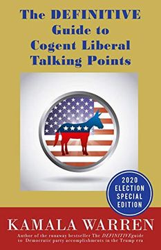 portada The Definitive Guide to Cogent Liberal Talking Points (en Inglés)