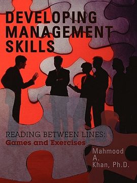 portada developing management skills: reading between lines: games and exercises (en Inglés)