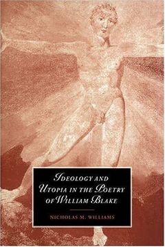 portada Ideology and Utopia in the Poetry of William Blake (Cambridge Studies in Romanticism) (in English)