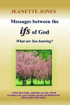 portada Messages between the ifs of God: What are You hearing? (en Inglés)