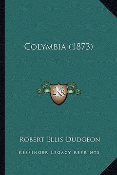 portada colymbia (1873) (en Inglés)