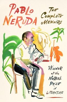 portada The Complete Memoirs: Pablo Neruda (en Inglés)