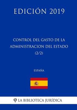 portada Control del Gasto de la Administración del Estado (2/2) (España) (Edición 2019)