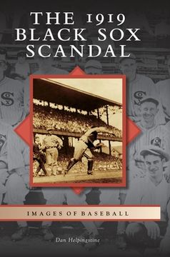 portada The 1919 Black Sox Scandal (en Inglés)