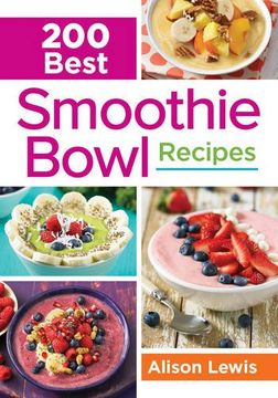 portada 200 Best Smoothie Bowl Recipes