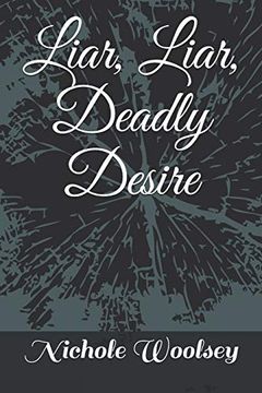 portada Liar, Liar, Deadly Desire (Love, Lies, and Dead Guys) (en Inglés)