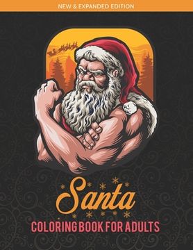 portada Santa Coloring Book for Adults: Cool Santa & Christmas Pattern Designs to Relieve Stress by Coloring (en Inglés)