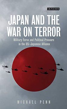 portada Japan and the war on Terror: Military Force and Political Pressure in the Us-Japanese Alliance (en Inglés)