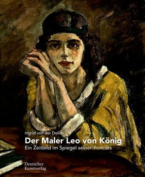 portada Der Maler Leo Von König: Ein Zeitbild Im Spiegel Seiner Porträts (in German)