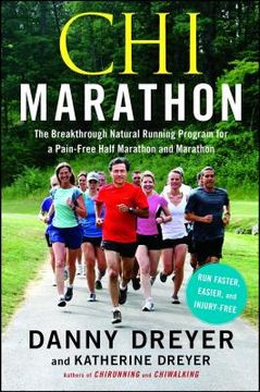 portada Chi Marathon: The Breakthrough Natural Running Program for a Pain-Free Half Marathon and Marathon (in English)