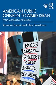 portada American Public Opinion Toward Israel: From Consensus to Divide (en Inglés)