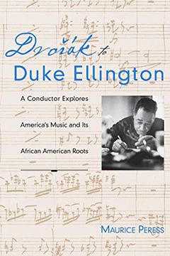 portada Dvorak to Duke Ellington: A Conductor Explores America's Music and its African American Roots (in English)