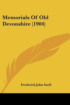 portada memorials of old devonshire (1904) (en Inglés)