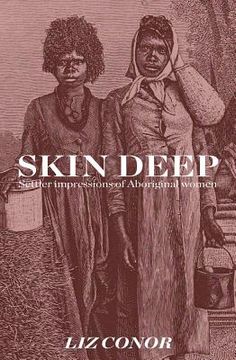 portada Skin Deep: Settler Impressions of Aboriginal Women (en Inglés)
