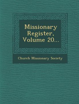 portada Missionary Register, Volume 20...
