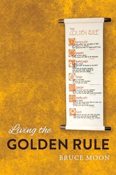 portada Living the Golden Rule (en Inglés)