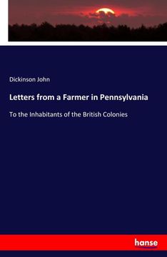 portada Letters from a Farmer in Pennsylvania: To the Inhabitants of the British Colonies (in English)