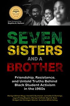 portada Seven Sisters and a Brother: Friendship, Resistance, and Untold Truths Behind Black Student Activism in the 1960S (in English)