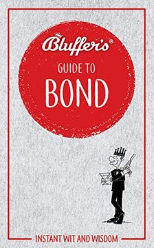 portada Bluffer's Guide to Bond: Instant wit and Wisdom 
