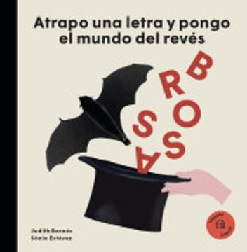 portada Joan Brossa: Atrapo una Letra y Pongo el Mundo Patas Arriba (in Catalá)