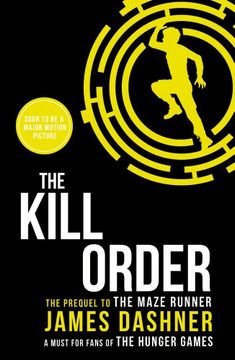 portada The Kill Order (Maze Runner Series) (in English)