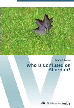 portada Who is Confused on Abortion?