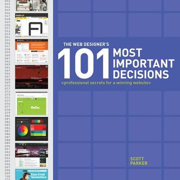 portada The Web Designer's 101 Most Important Decisions: Professional Secrets for a Winning Website (en Inglés)