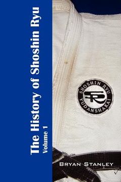 portada the history of shoshin ryu: volume 1 (en Inglés)