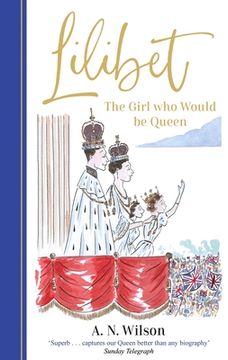 portada Lilibet: The Girl Who Would Be Queen (en Inglés)
