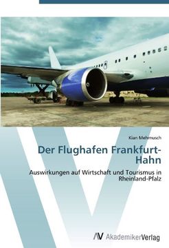 portada Der Flughafen Frankfurt-Hahn: Auswirkungen auf Wirtschaft und Tourismus in Rheinland-Pfalz
