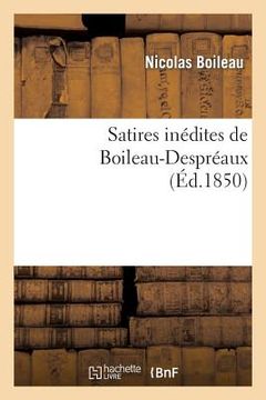 portada Satires Inédites de Boileau-Despréaux (en Francés)