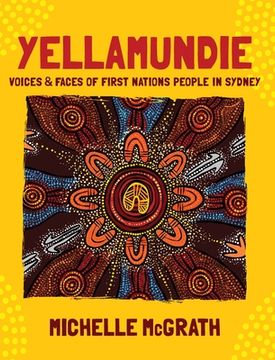 portada Yellamundie: Voices and faces of First Nations People in Sydney 