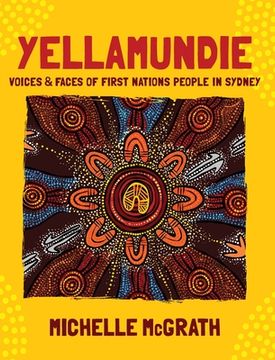 portada Yellamundie: Voices and faces of First Nations People in Sydney (in English)