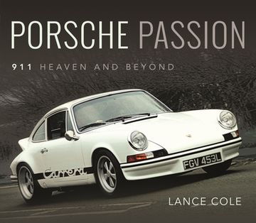 portada Porsche Passion: 911 Heaven and Beyond (en Inglés)