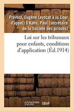portada Loi sur les Tribunaux Pour Enfants, Conditions D'application (Sciences Sociales) (en Francés)