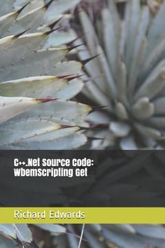 portada C++.Net Source Code: WbemScripting Get (en Inglés)