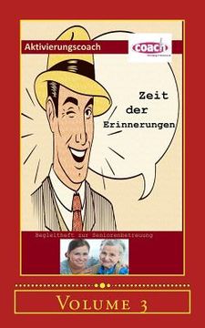 portada Zeit der Erinnerungen: Begleitheft zur Seniorenbetreuung (in German)