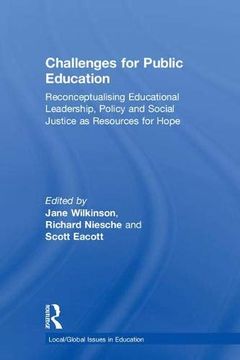 portada Challenges for Public Education: Reconceptualising Educational Leadership, Policy and Social Justice as Resources for Hope (in English)