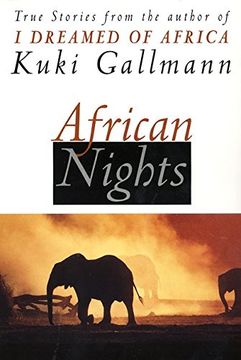 portada African Nights: True Stories from the Author of I Dreamed of Africa (in English)