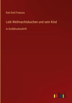 portada Leib Weihnachtskuchen und sein Kind: in Großdruckschrift (en Alemán)