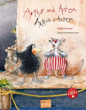 portada Arthur und Anton: Kinderbuch Deutsch-Kurdisch/Kurmancî mit Mp3-Hörbuch zum Herunterladen