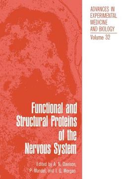 portada Functional and Structural Proteins of the Nervous System: Proceedings of Two Symposia on Proteins of the Nervous System and Myelin Proteins Held as Pa (en Inglés)